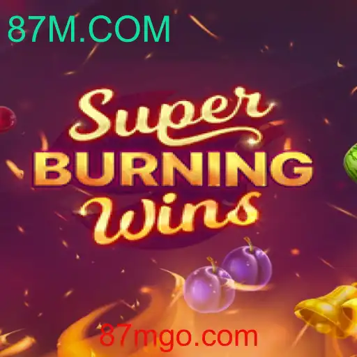 Descubra o emocionante mundo de SuperBurningWins: Um jogo imperdível da 87M.COM